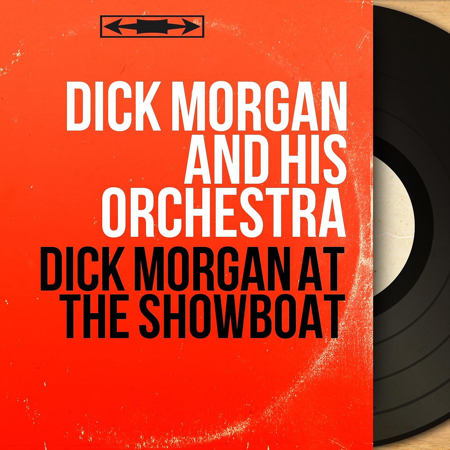 Постер альбома Dick Morgan At the Showboat