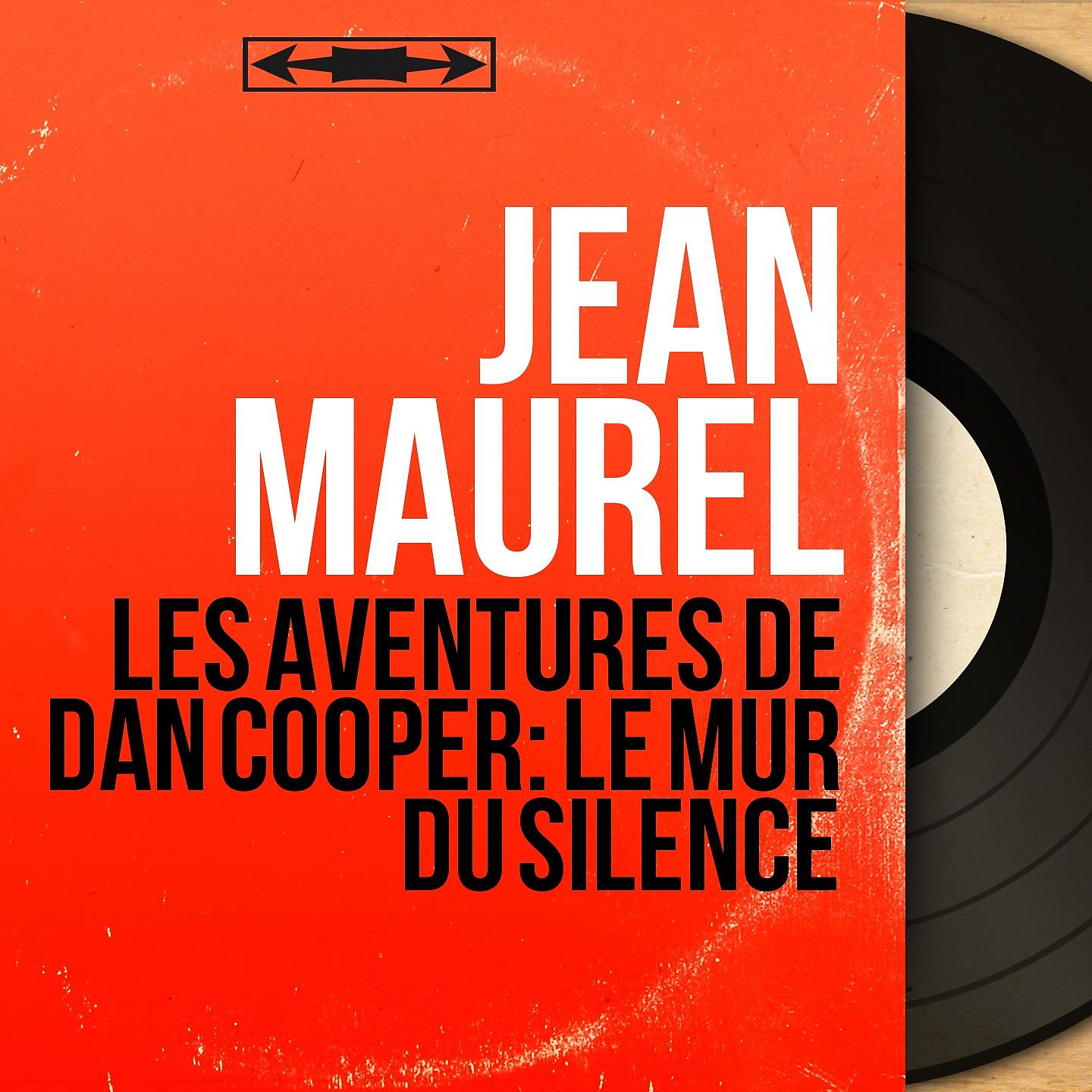 Постер альбома Les aventures de Dan Cooper: Le mur du silence