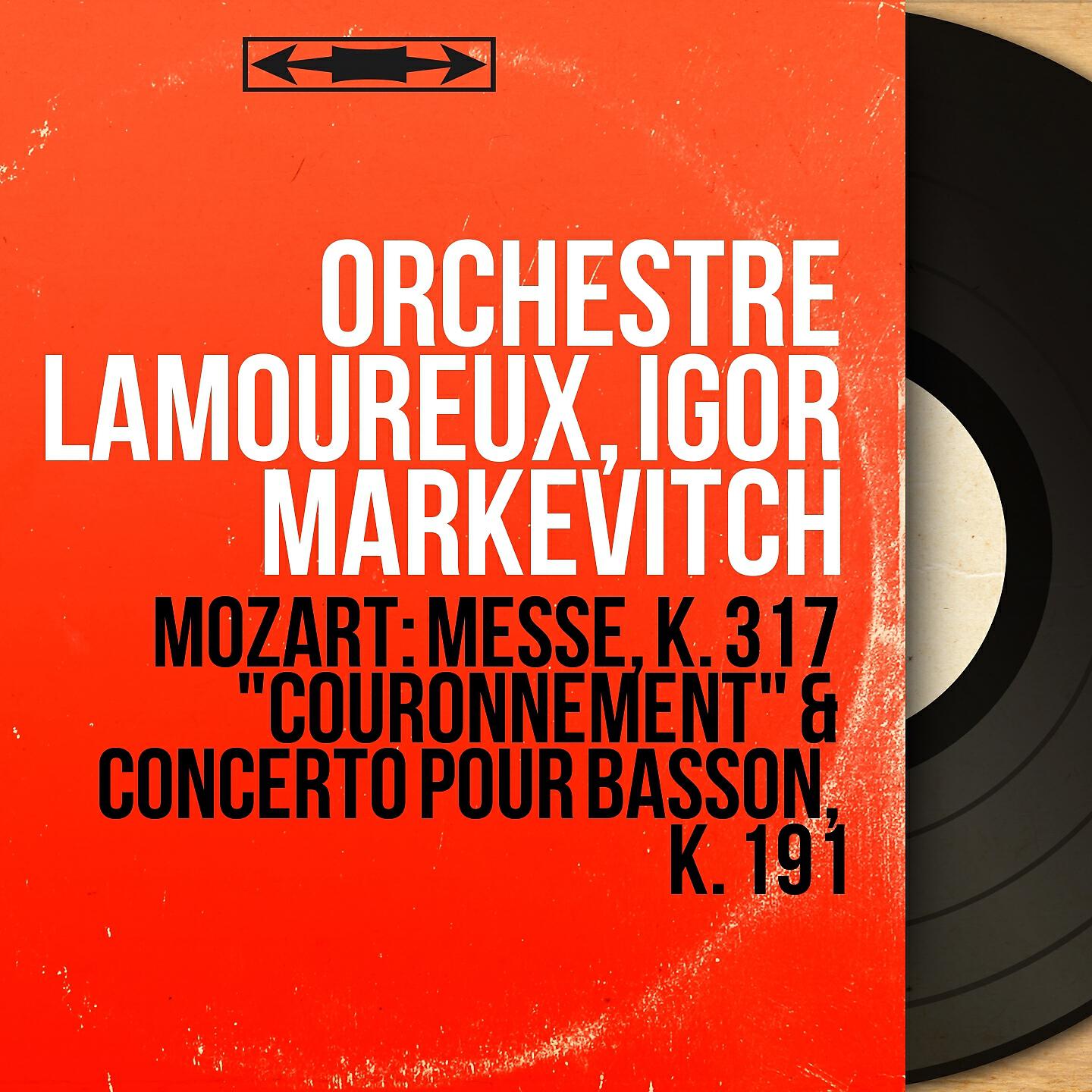 Orchestre Lamoureux - Messe in C Major, K. 317 