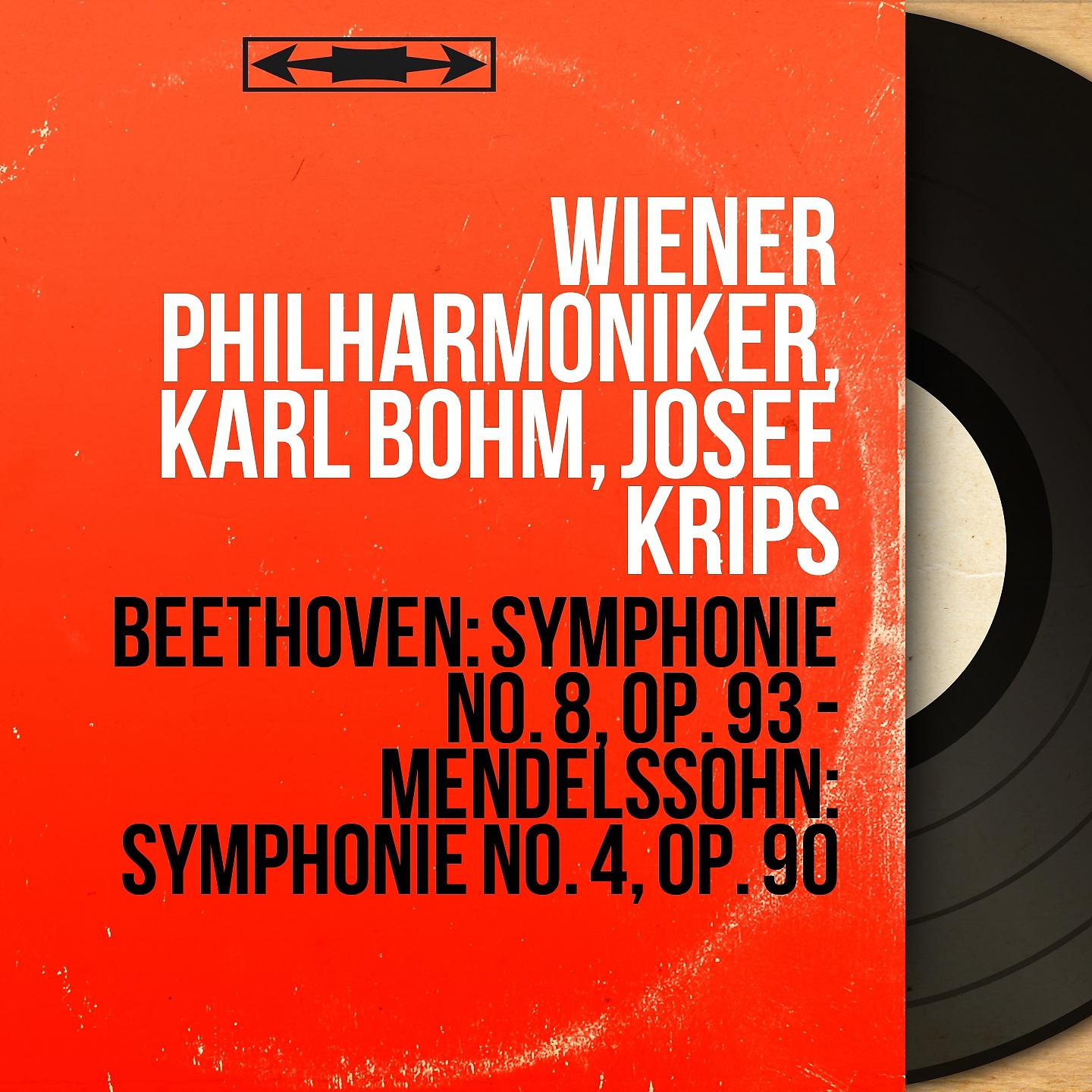 Постер альбома Beethoven: Symphonie No. 8, Op. 93 - Mendelssohn: Symphonie No. 4, Op. 90