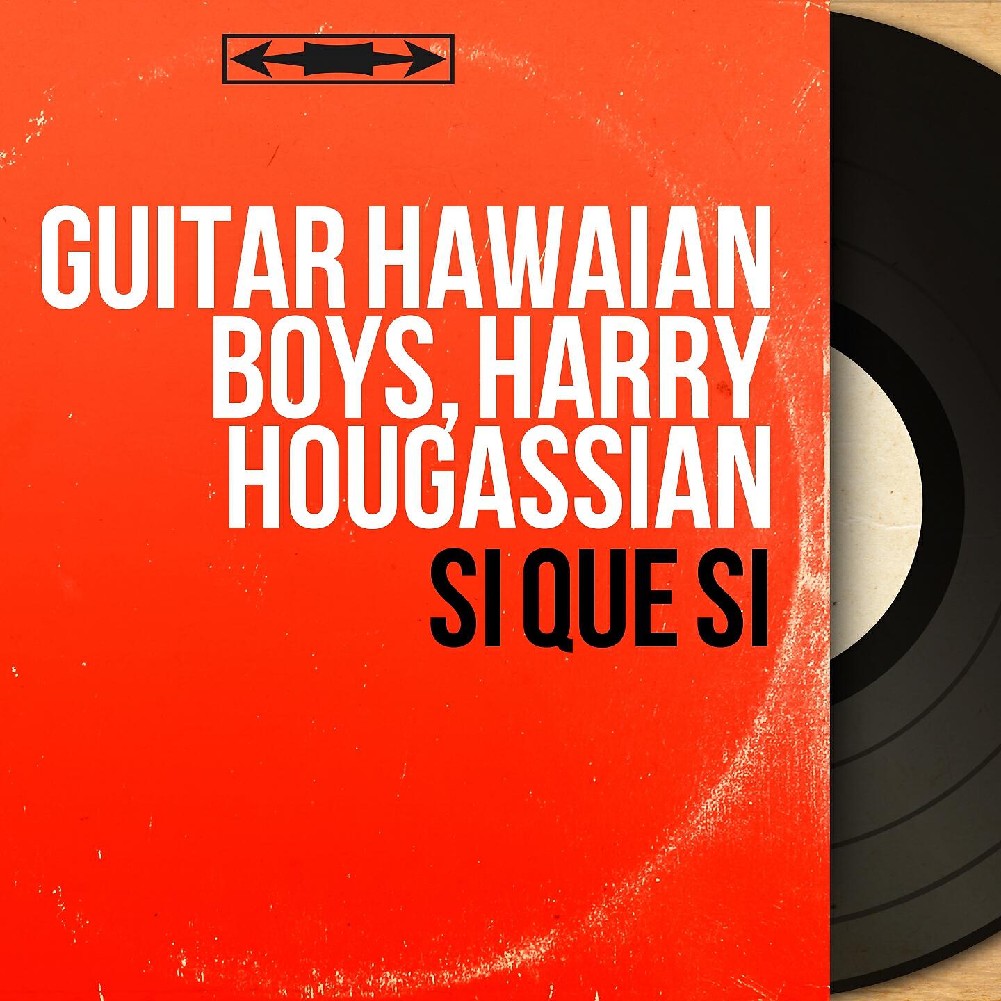 Guitar Hawaian Boys - Quand tu dis que tu m'aimes