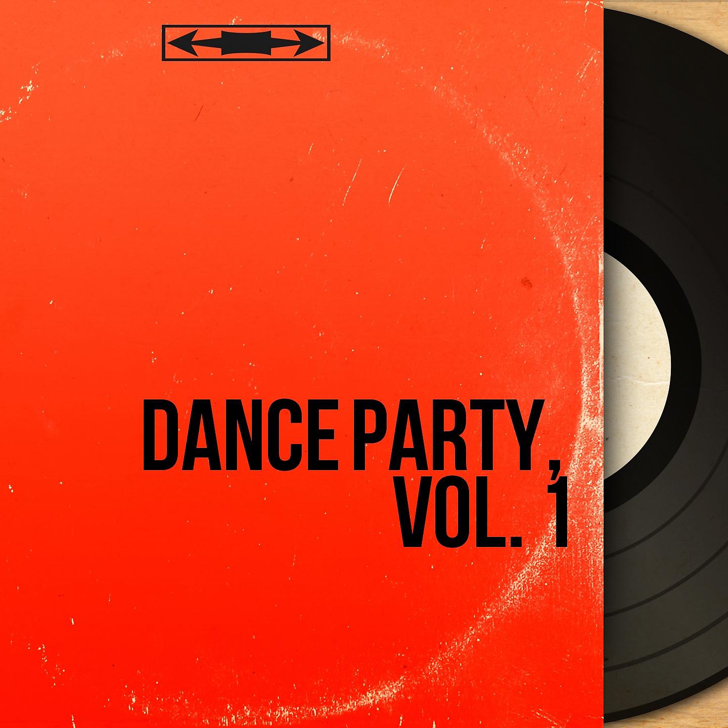 Постер альбома Dance Party, Vol. 1