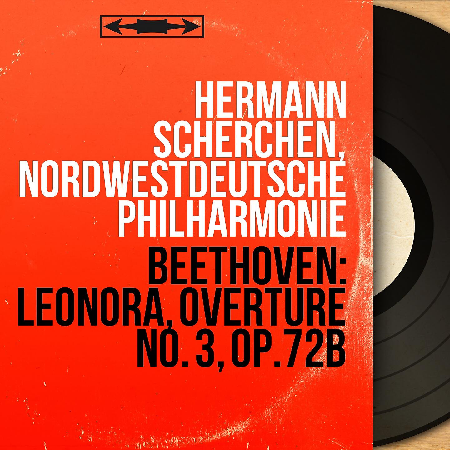 Hermann Scherchen - Leonora: Overture No. 3 in C Major, Op. 72b (Pt. 2)