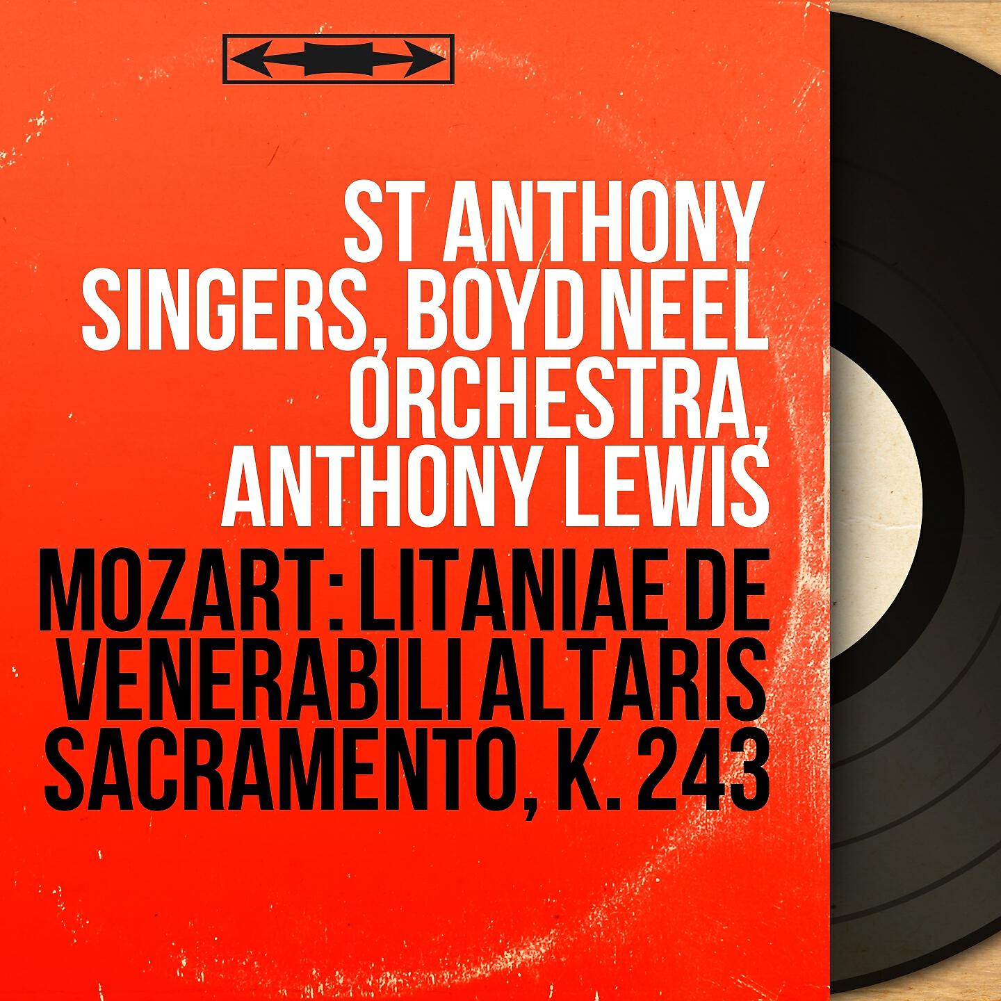 Boyd Neel Orchestra - Litaniae de venerabili altaris sacramento in E-Flat Major, K. 243: Tremendum