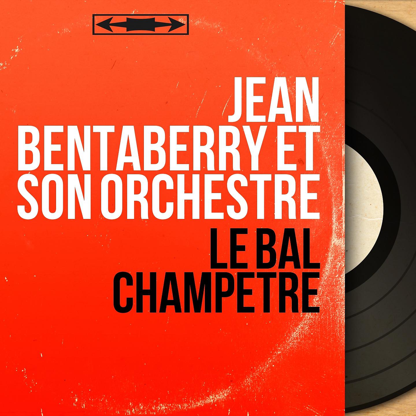 Jean Bentaberry et son orchestre - O Bellos Mountagnos