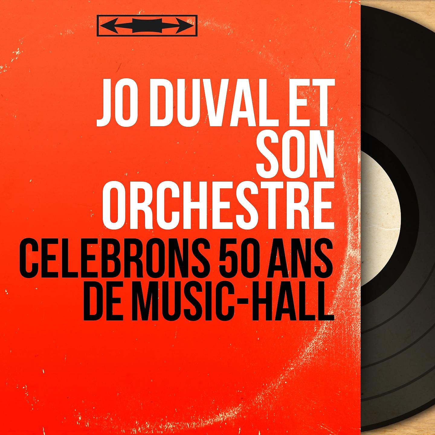 Постер альбома Célébrons 50 ans de Music-Hall