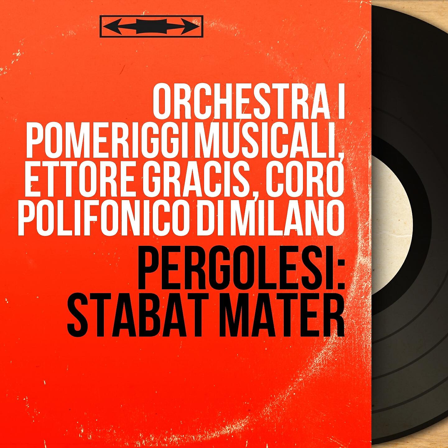 Orchestra I Pomeriggi Musicali - Stabat Mater: Quae moerebat et dolebat