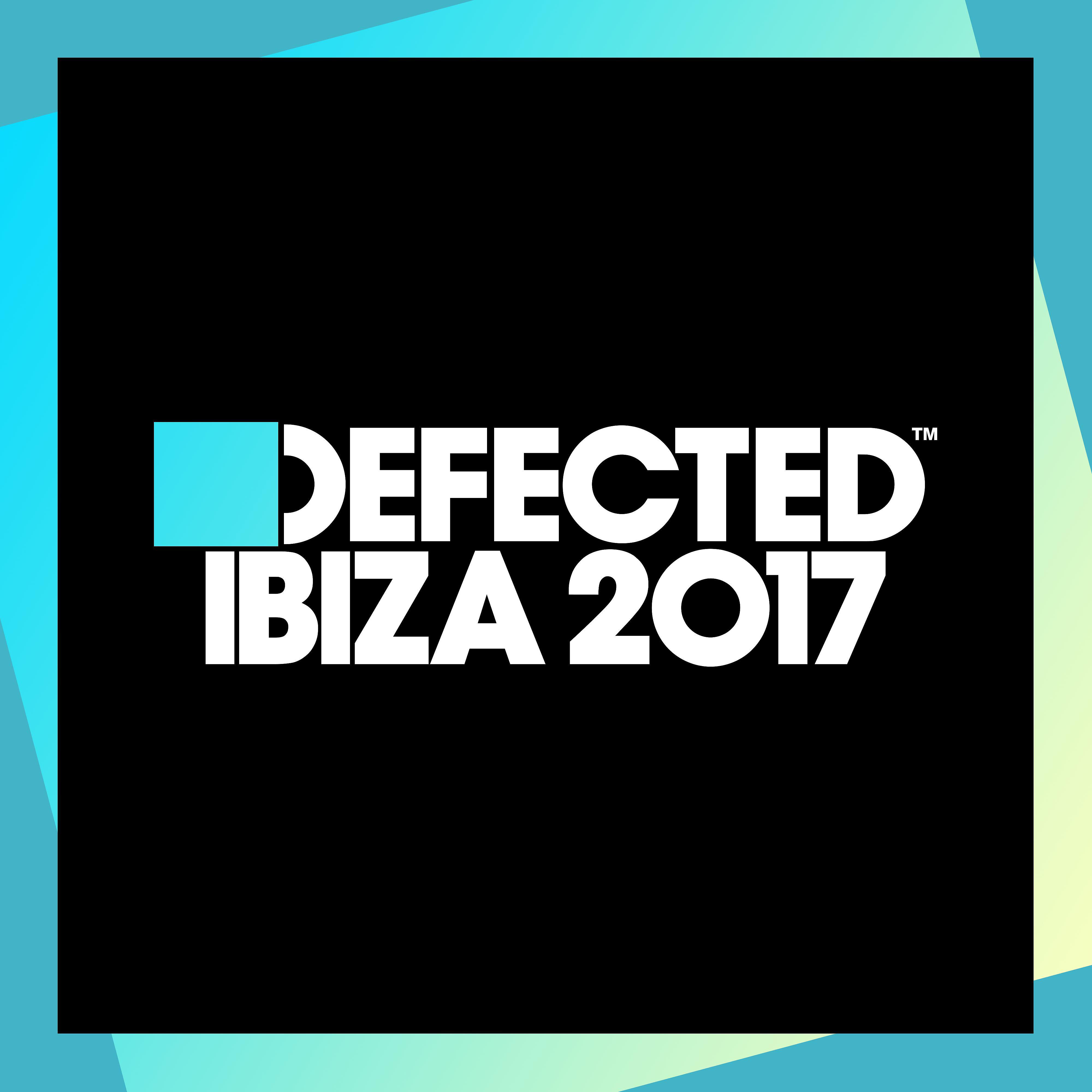 Постер альбома Defected Ibiza 2017