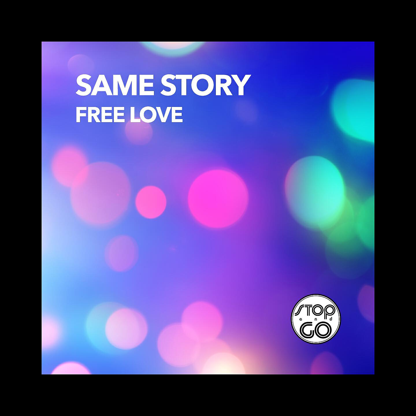 Same Story - Free Love (Raf Marchesini Remix)