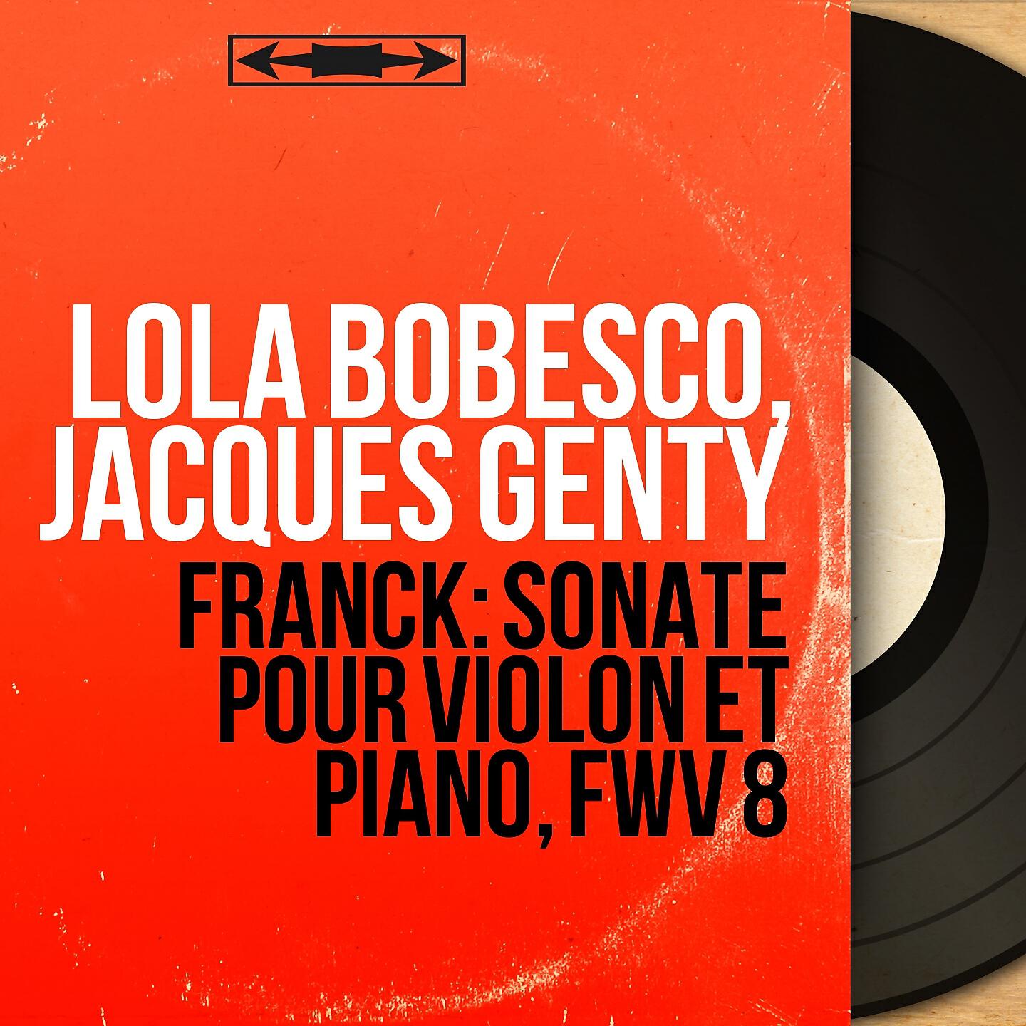Lola Bobesco - Sonate pour violon et piano in A Major, FWV 8: II. Allegro
