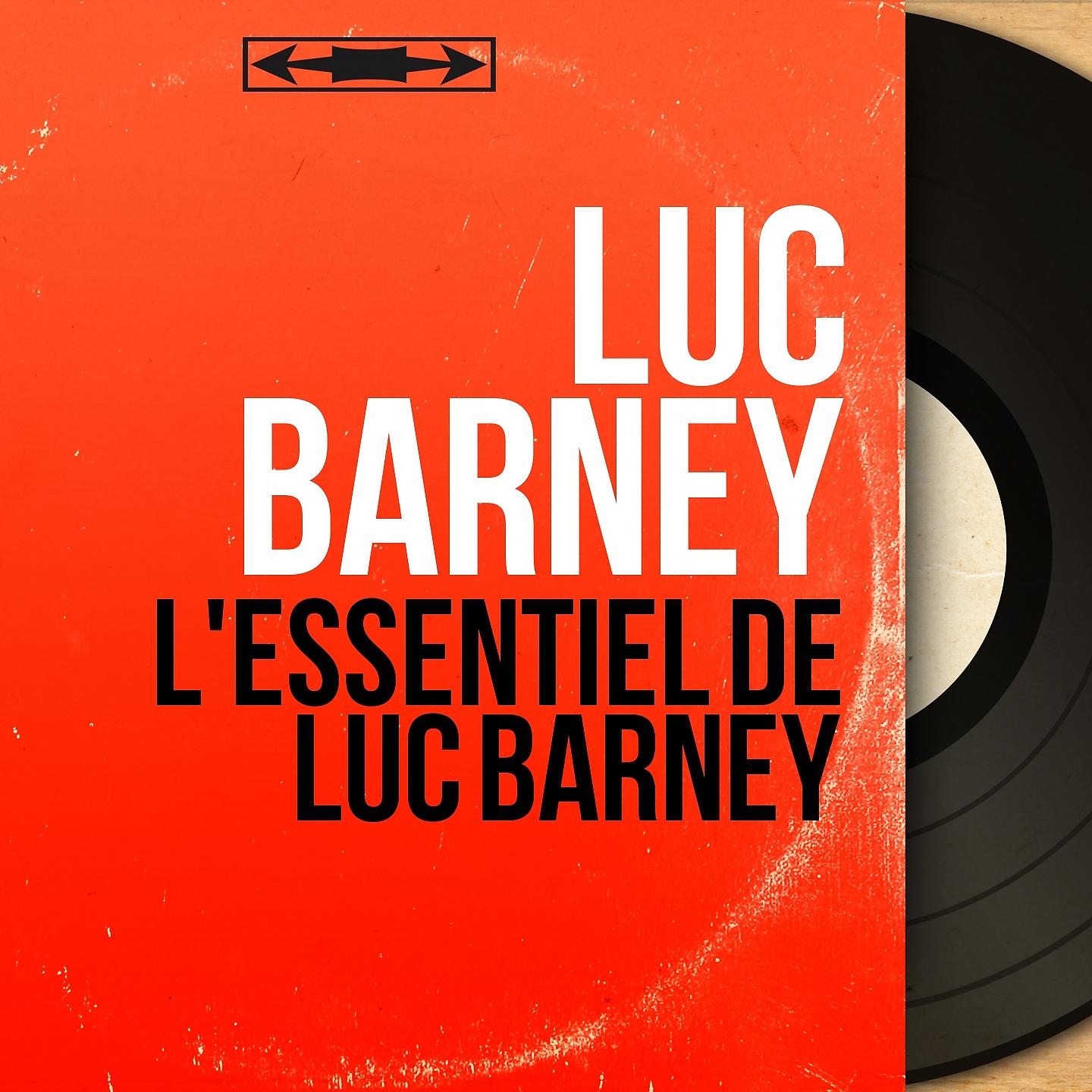 Постер альбома L'Essentiel de Luc Barney