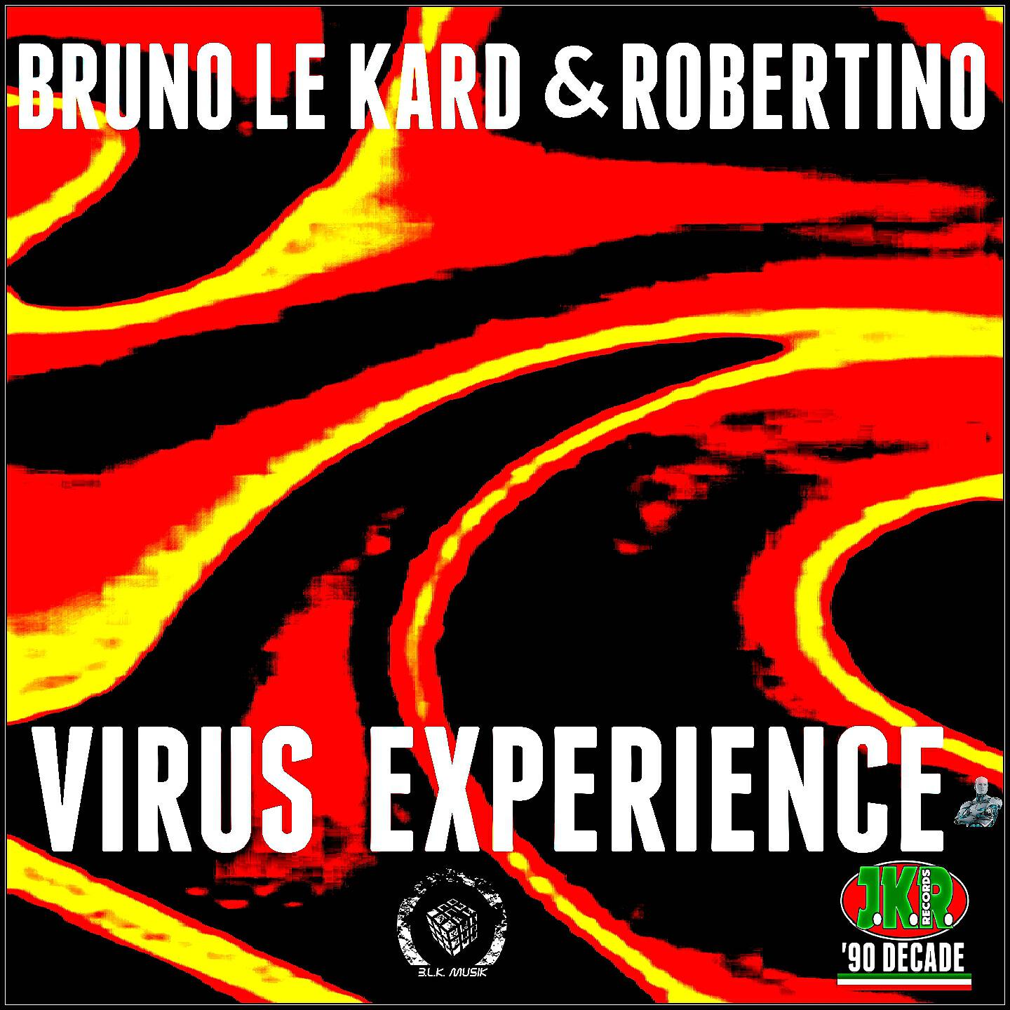 Bruno Le Kard - Virus Experience (Le Kard Long Mix)