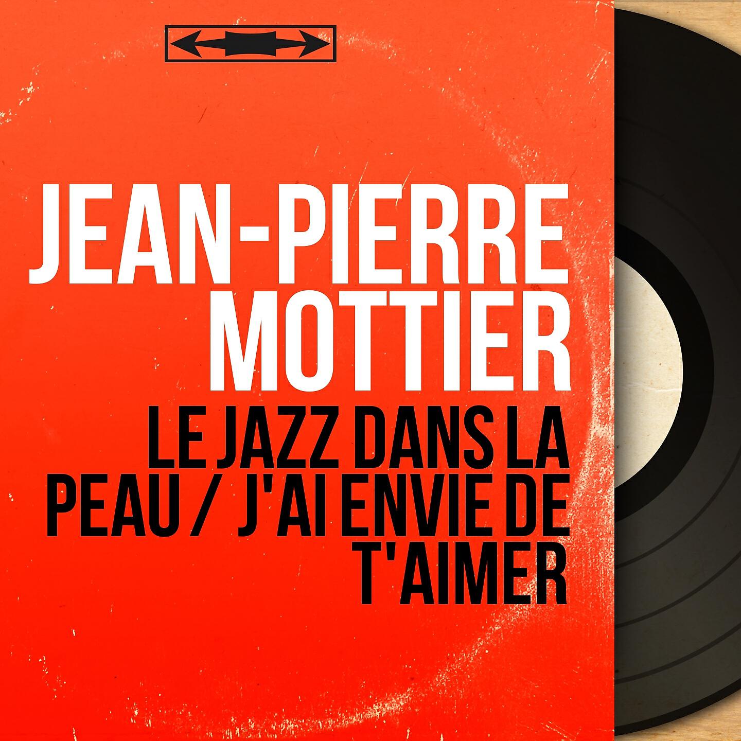 Jean-Pierre Mottier - Le jazz dans la peau