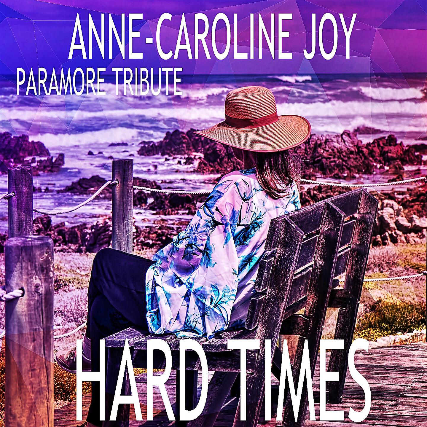Anne-Caroline Joy - Hard Times (Paramore Tribute)