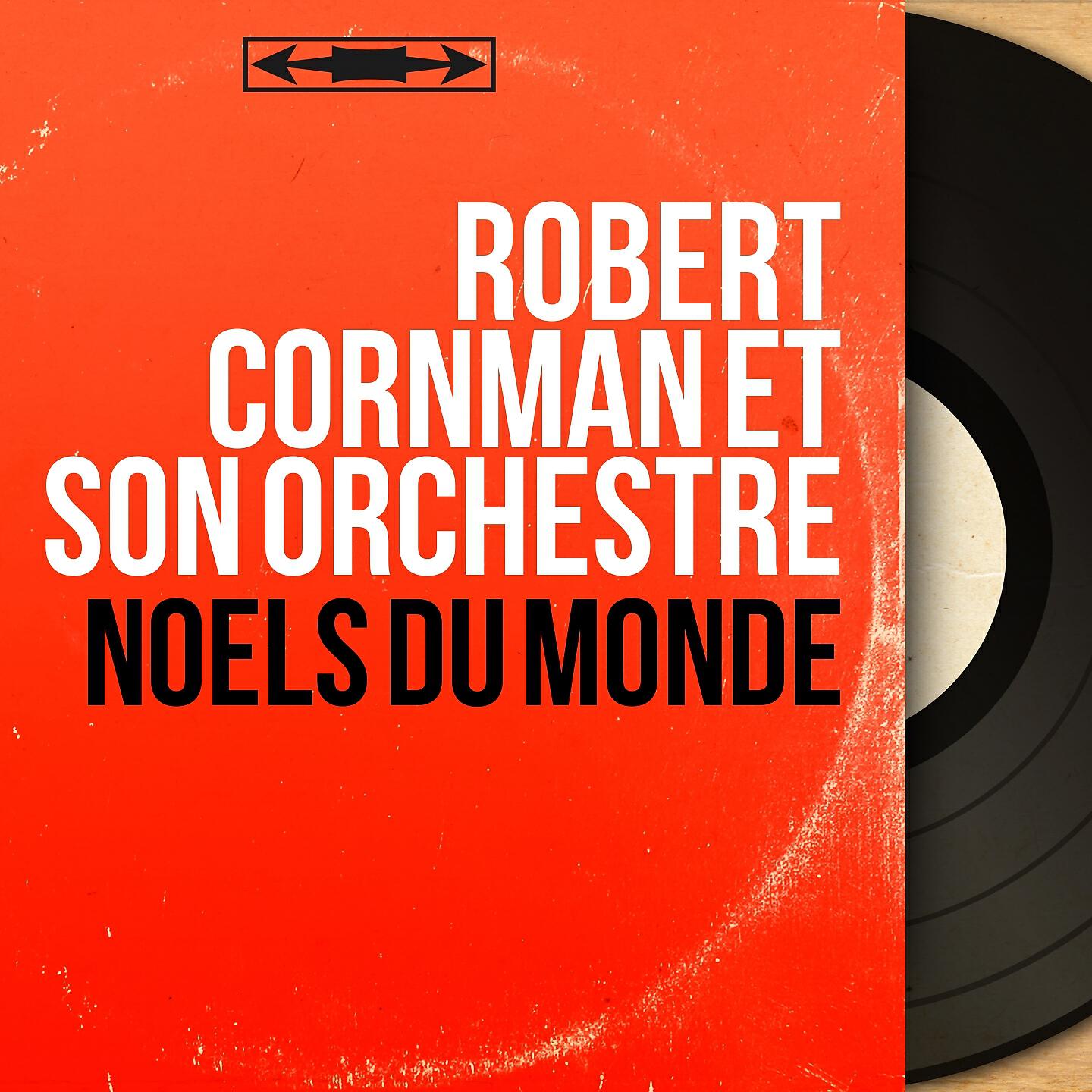Robert Cornman et son Orchestre - Silence ciel ! Silence terre ! (France)