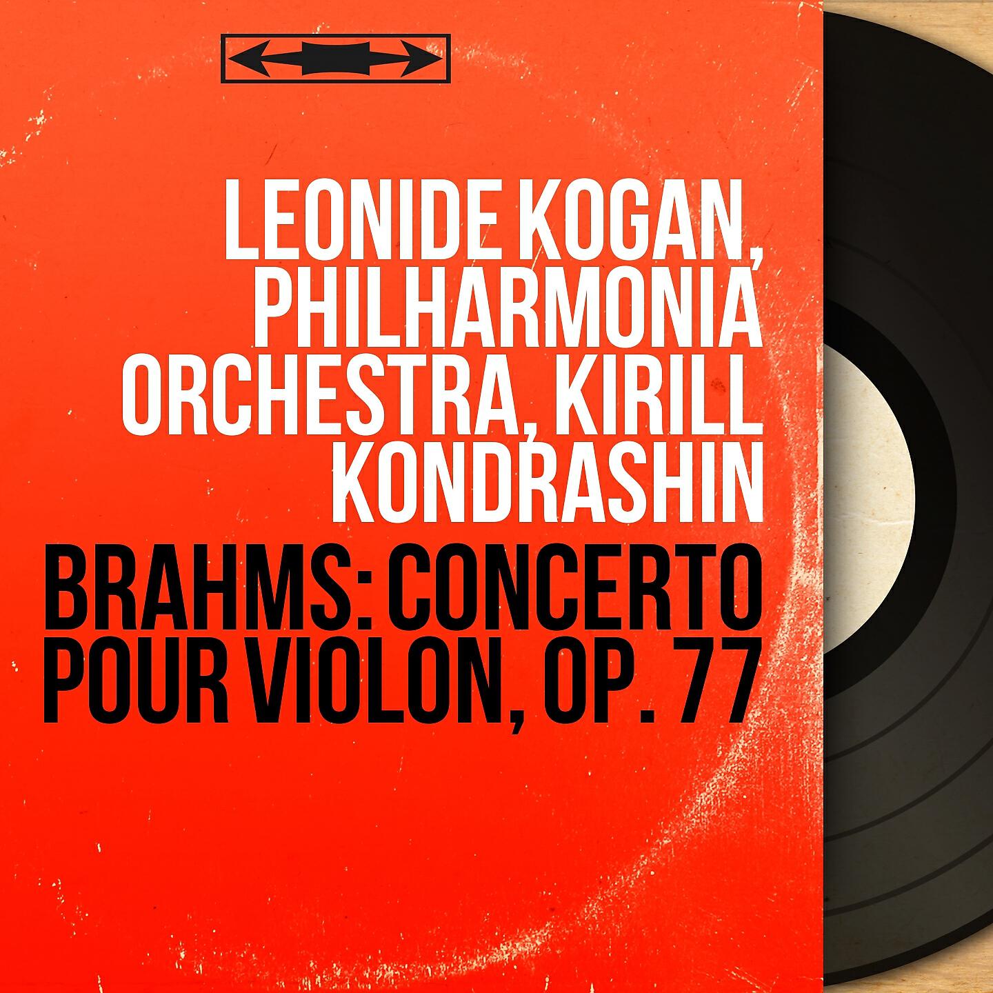 Leonide Kogan - Concerto pour violon in D Major, Op. 77: I. Allegro non troppo