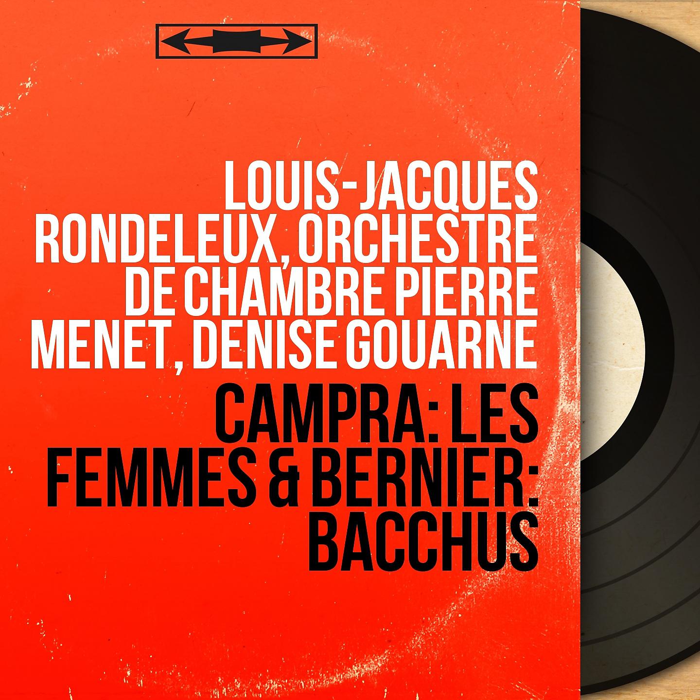 Постер альбома Campra: Les femmes & Bernier: Bacchus