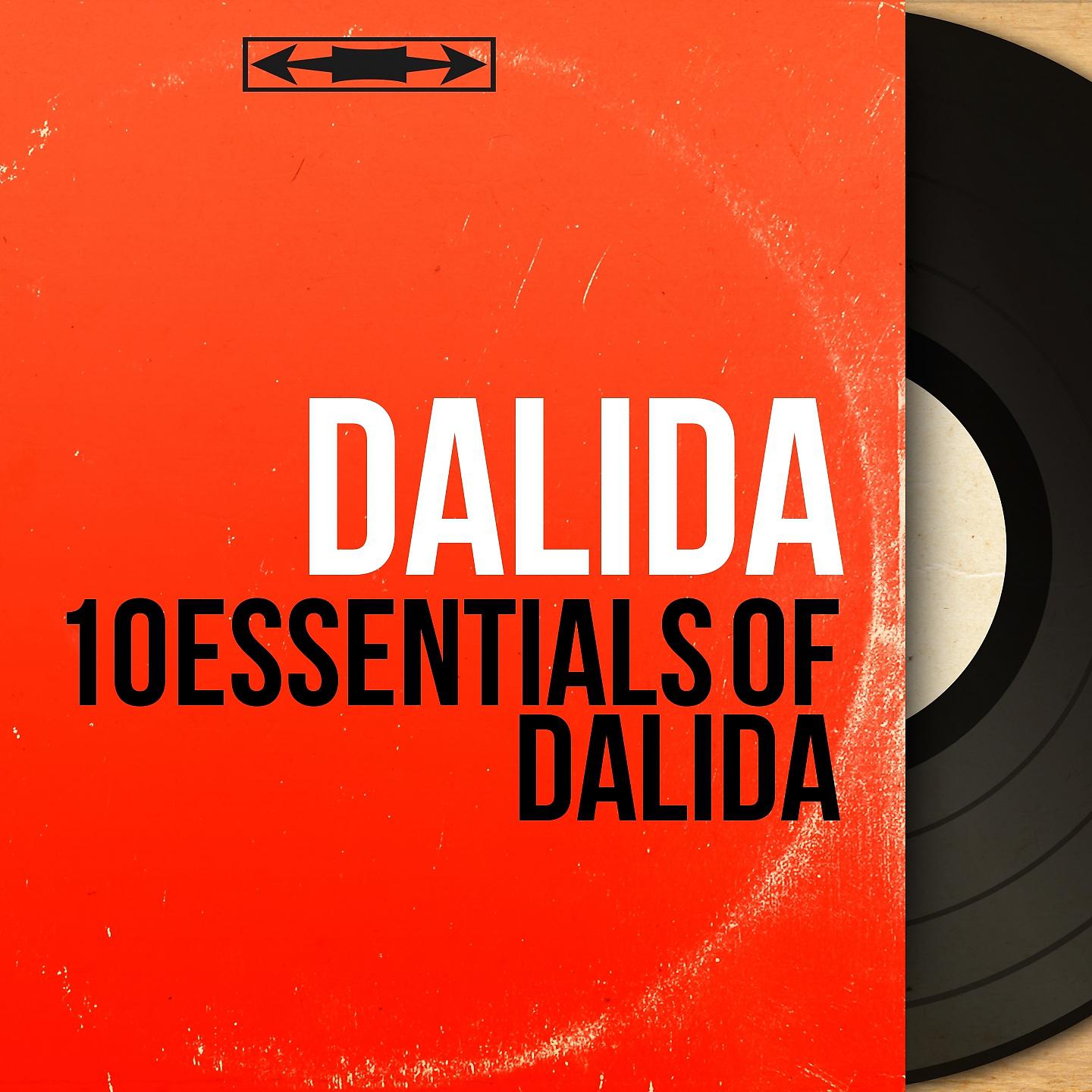 Постер альбома 10 Essentials of Dalida