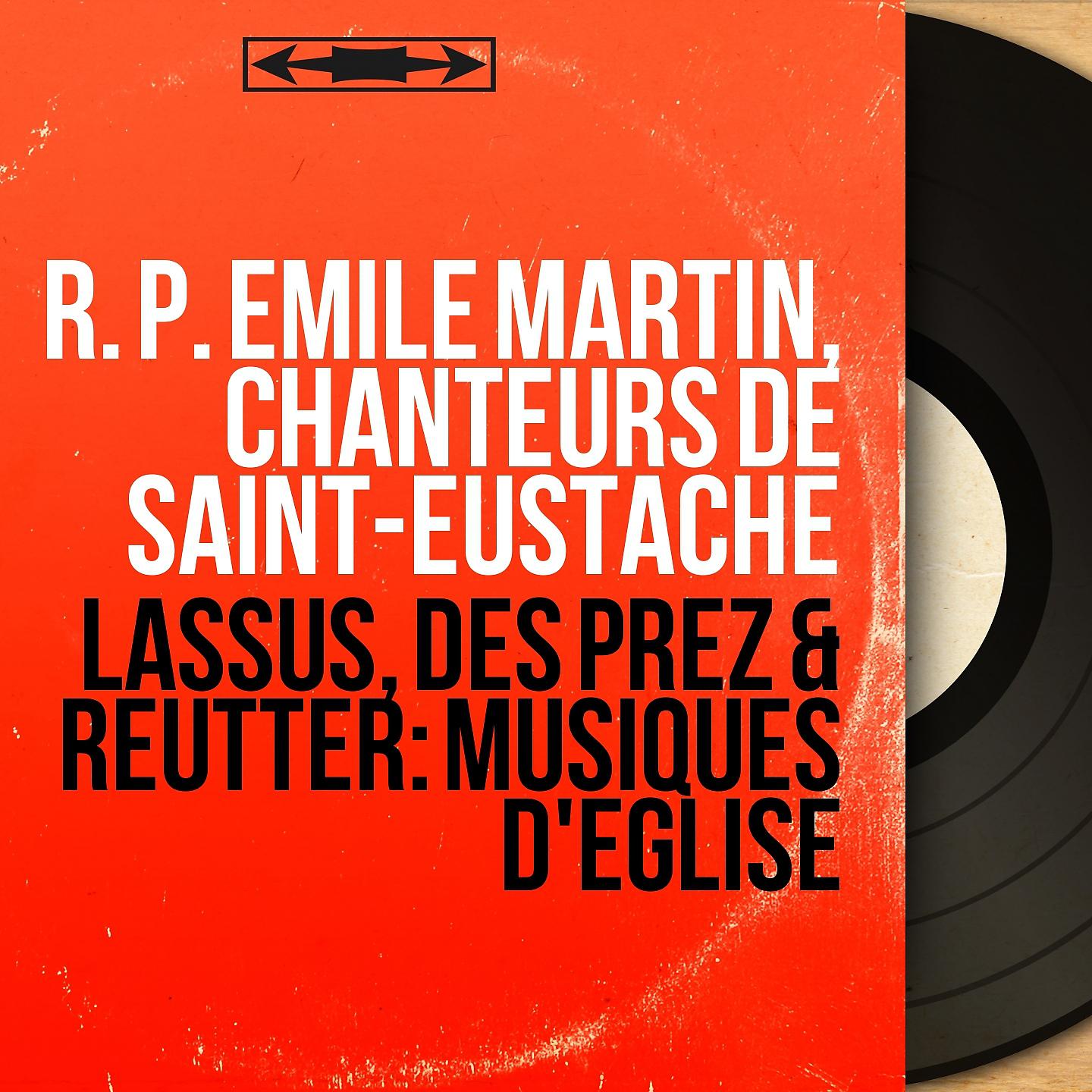Постер альбома Lassus, Des Prez & Reutter: Musiques d'église