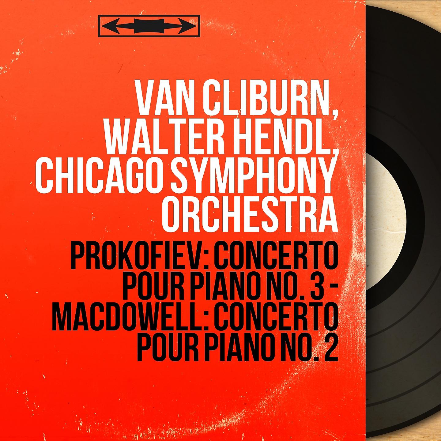 Постер альбома Prokofiev: Concerto pour piano No. 3 - MacDowell: Concerto pour piano No. 2