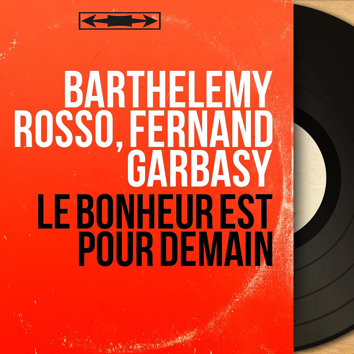 Постер альбома Le bonheur est pour demain