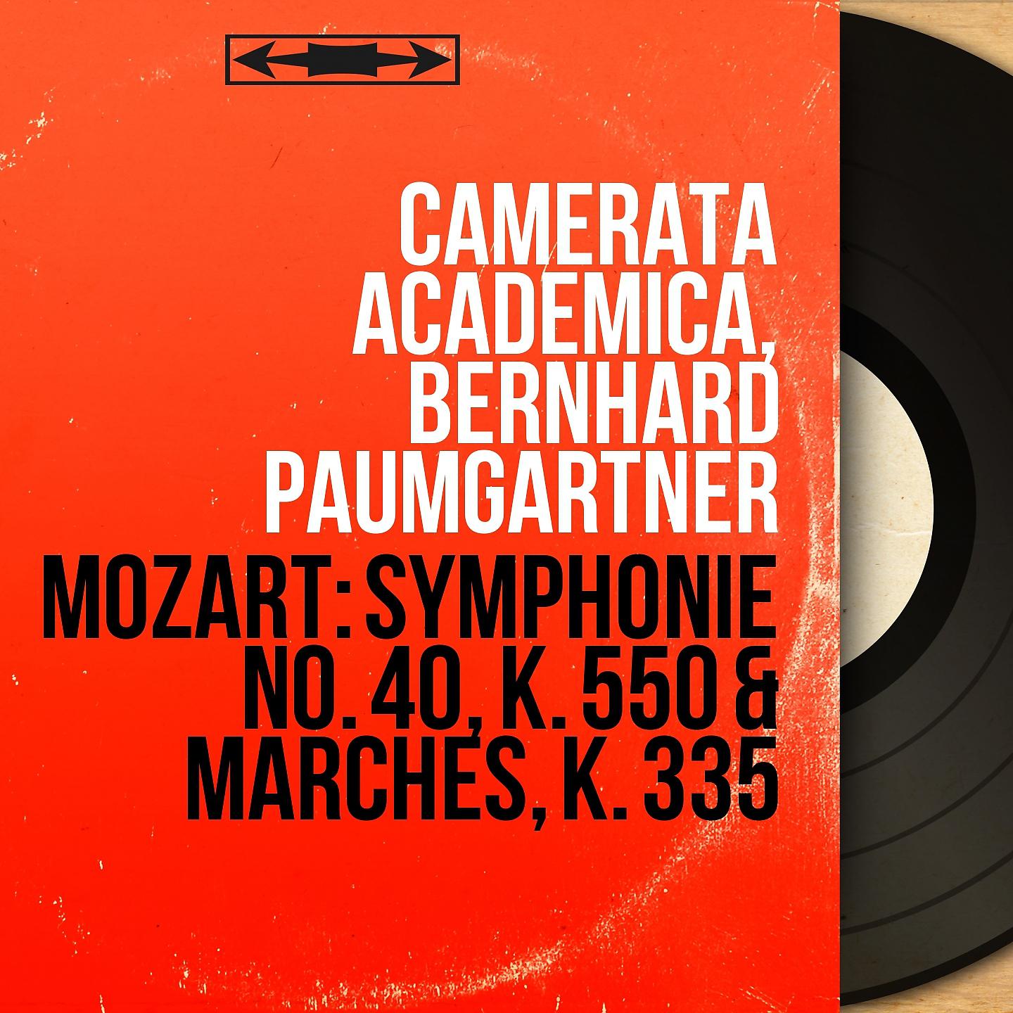 Постер альбома Mozart: Symphonie No. 40, K. 550 & Marches, K. 335