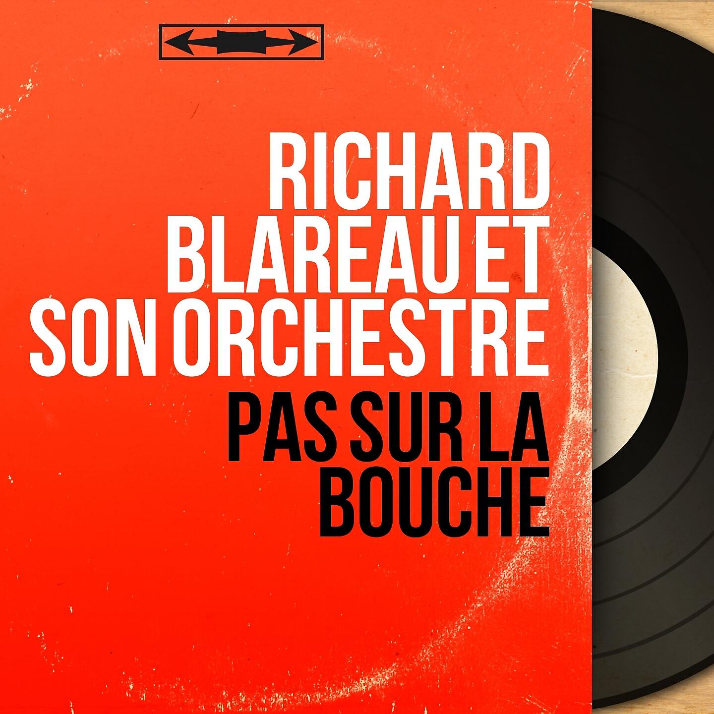 Richard Blareau et son orchestre - Couplets