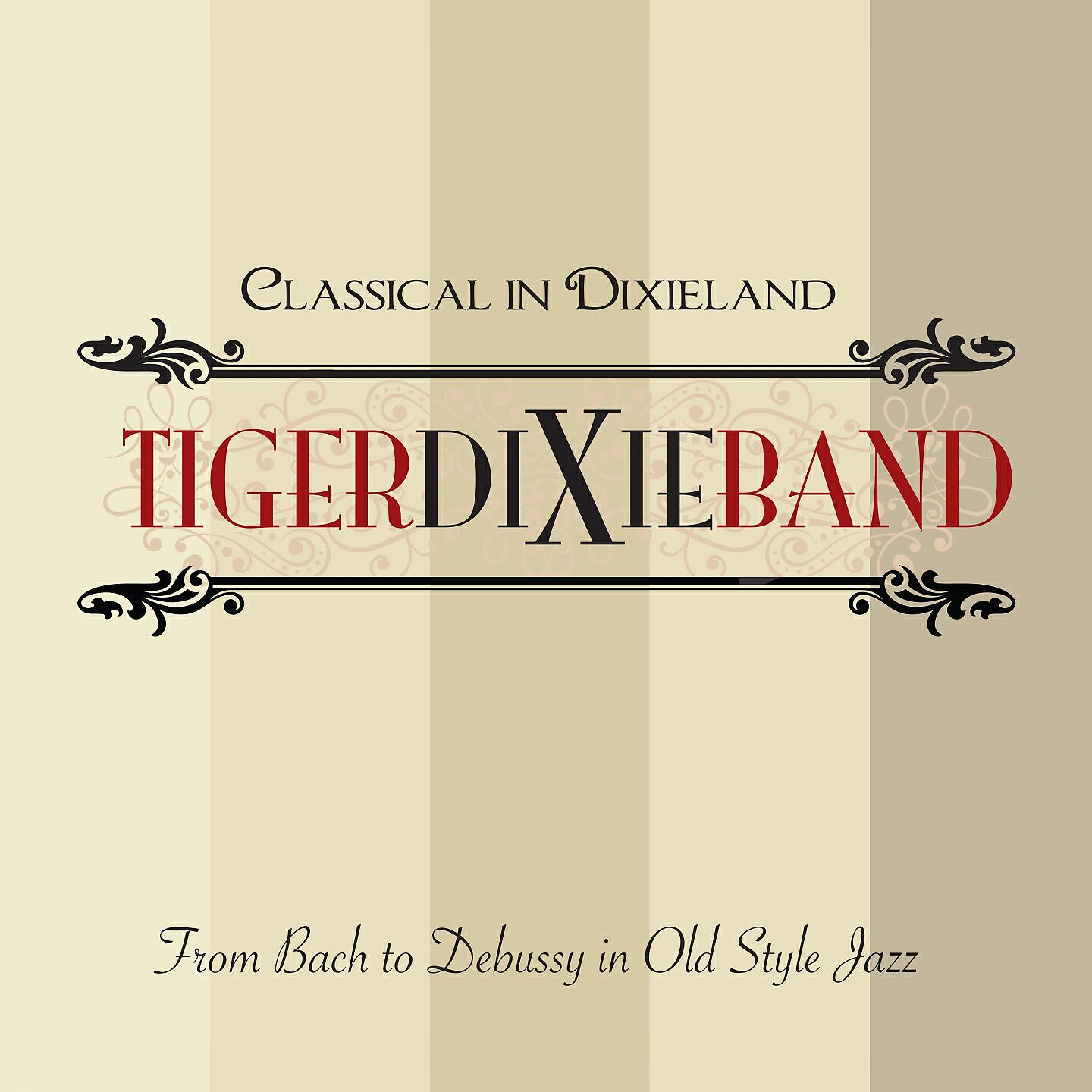 Tiger Dixie Band - Overture to 