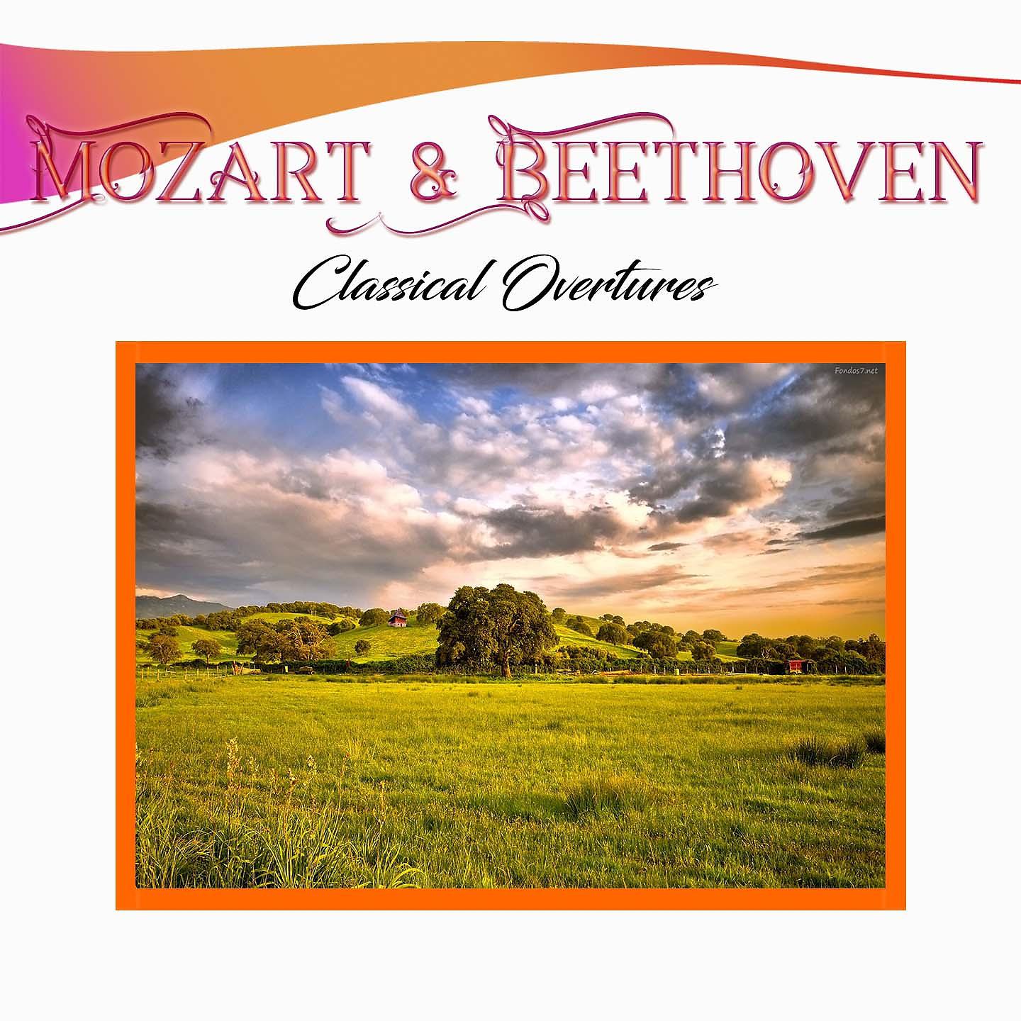 Постер альбома Mozart & Beethoven, Classical Overtures
