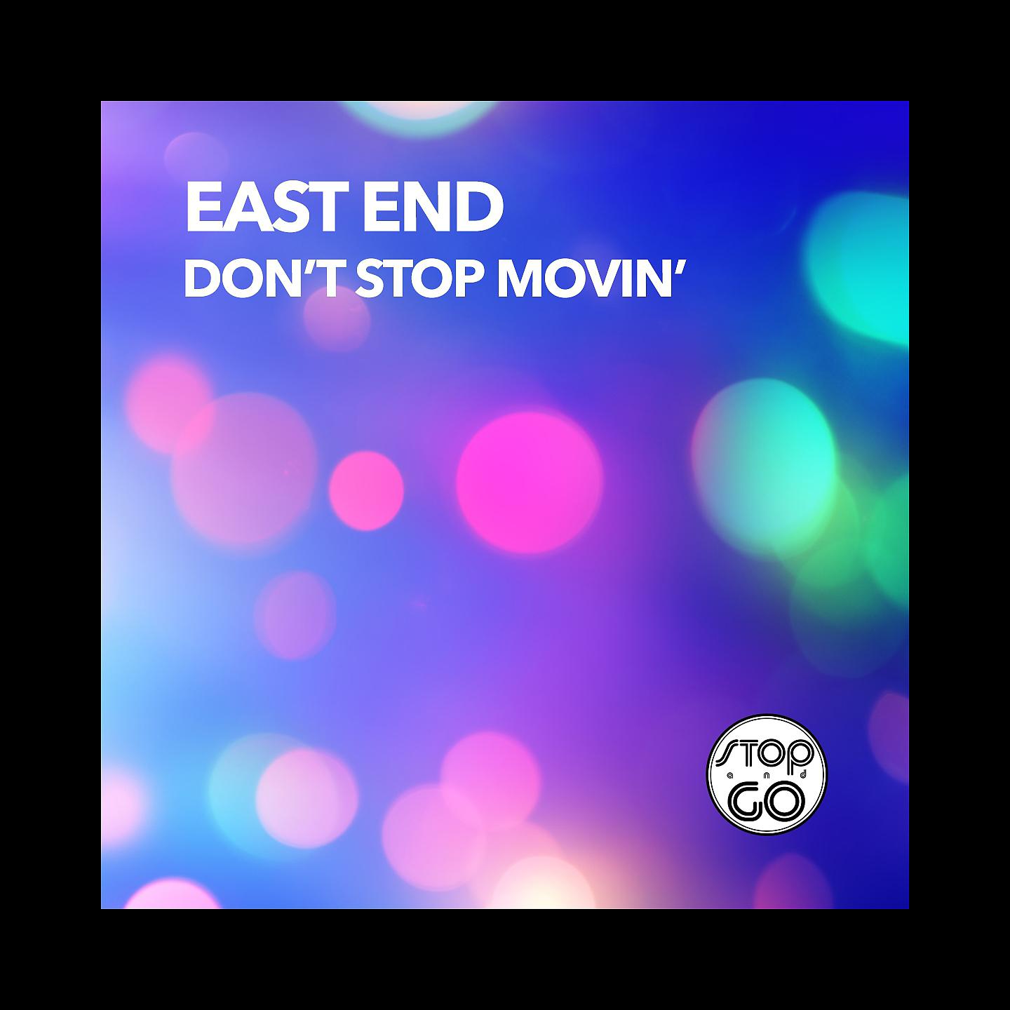 Постер альбома Don't Stop Movin'