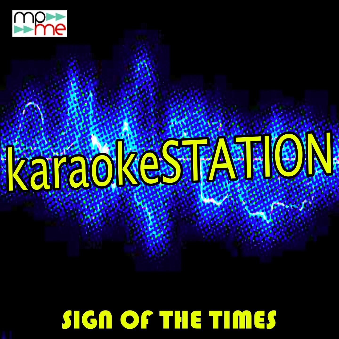 Karaoke Station - Sign of the Times (Karaoke Version) (Originally Performed by Harry Styles)