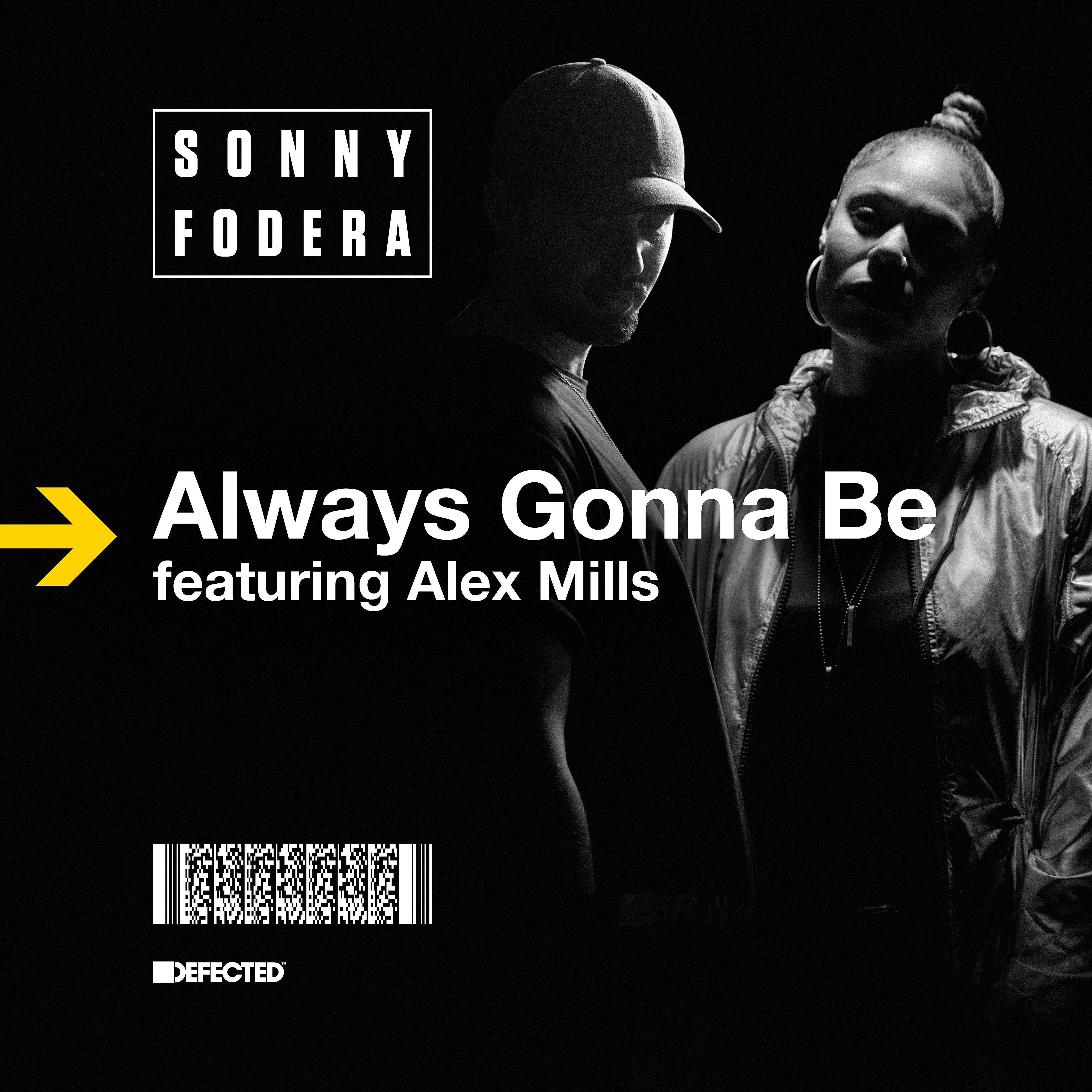Sonny Fodera - Always Gonna Be (feat. Alex Mills) [Low Steppa Remix]