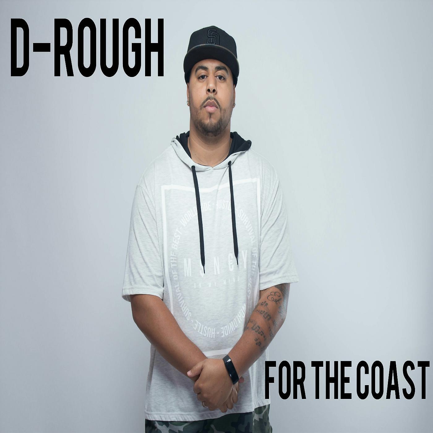 D-Rough - For the Coast