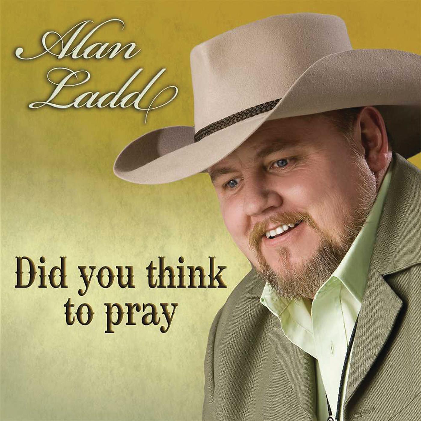 Постер альбома Did You Think To Pray