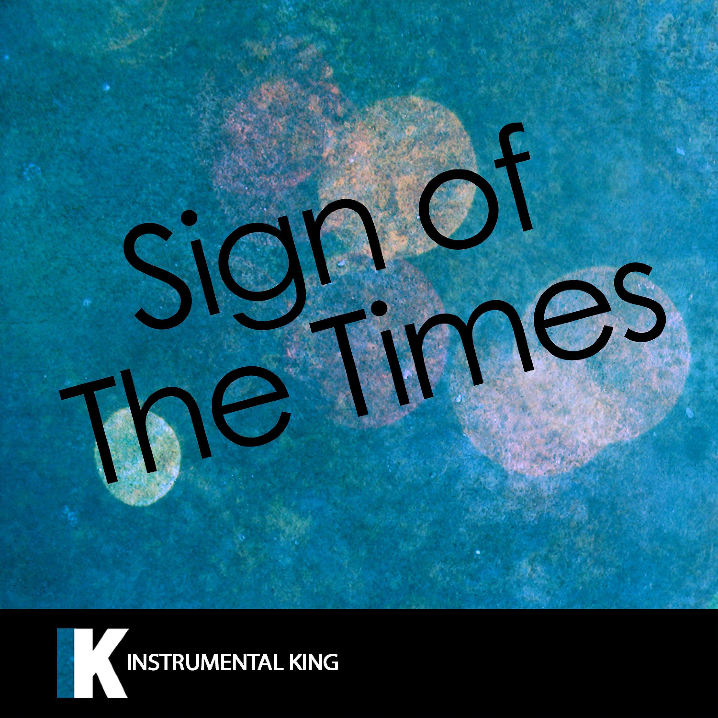 Instrumental King - Sign of the Times (In the Style of Harry Styles) [Karaoke Version]
