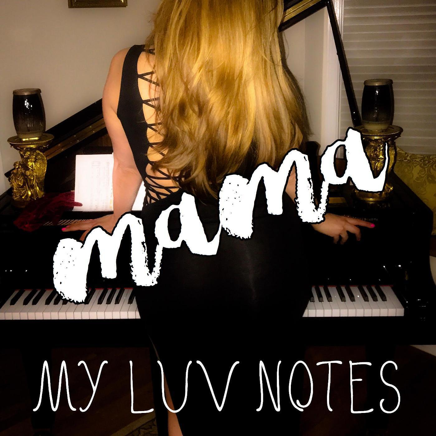 MY LUV NOTES - Mama (feat. Stephanie)