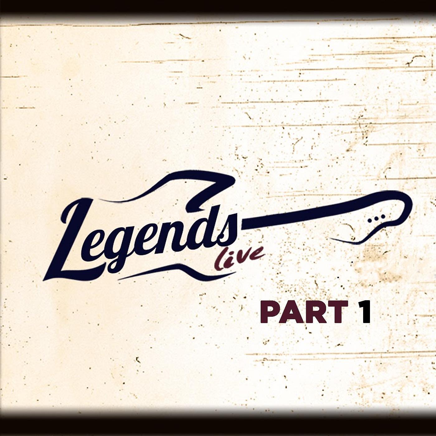 Постер альбома Legends. Live. Pt. 1