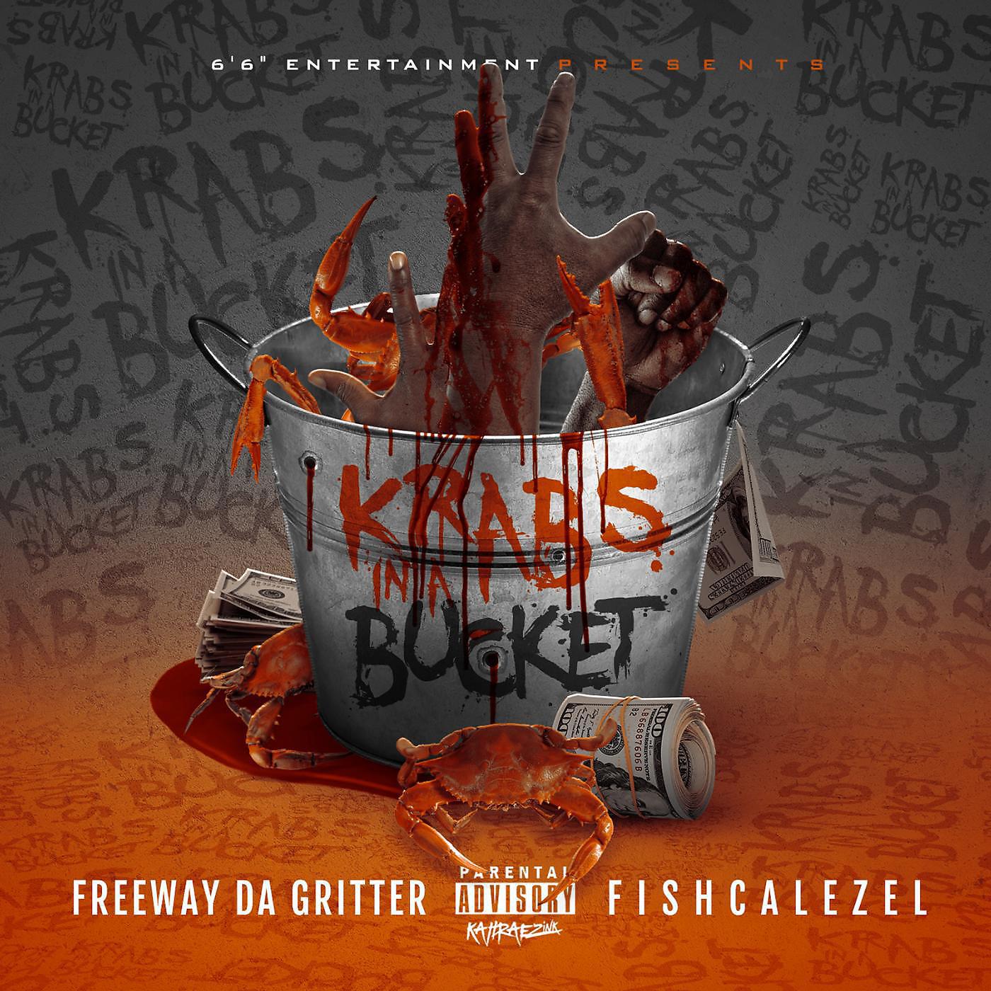 FreewayDaGritter & Fishscalezel - Krabs in a Bucket