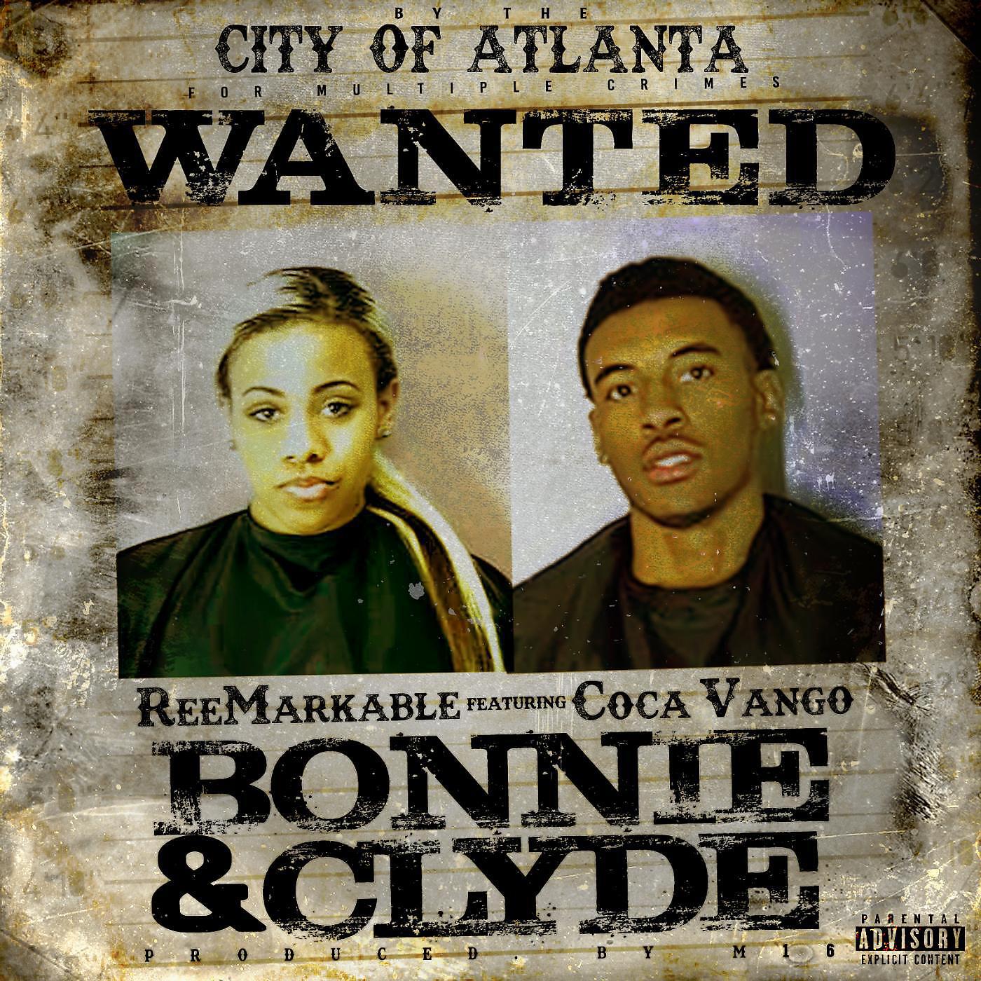 ReeMarkable - Bonnie & Clyde (feat. Coca Vango)