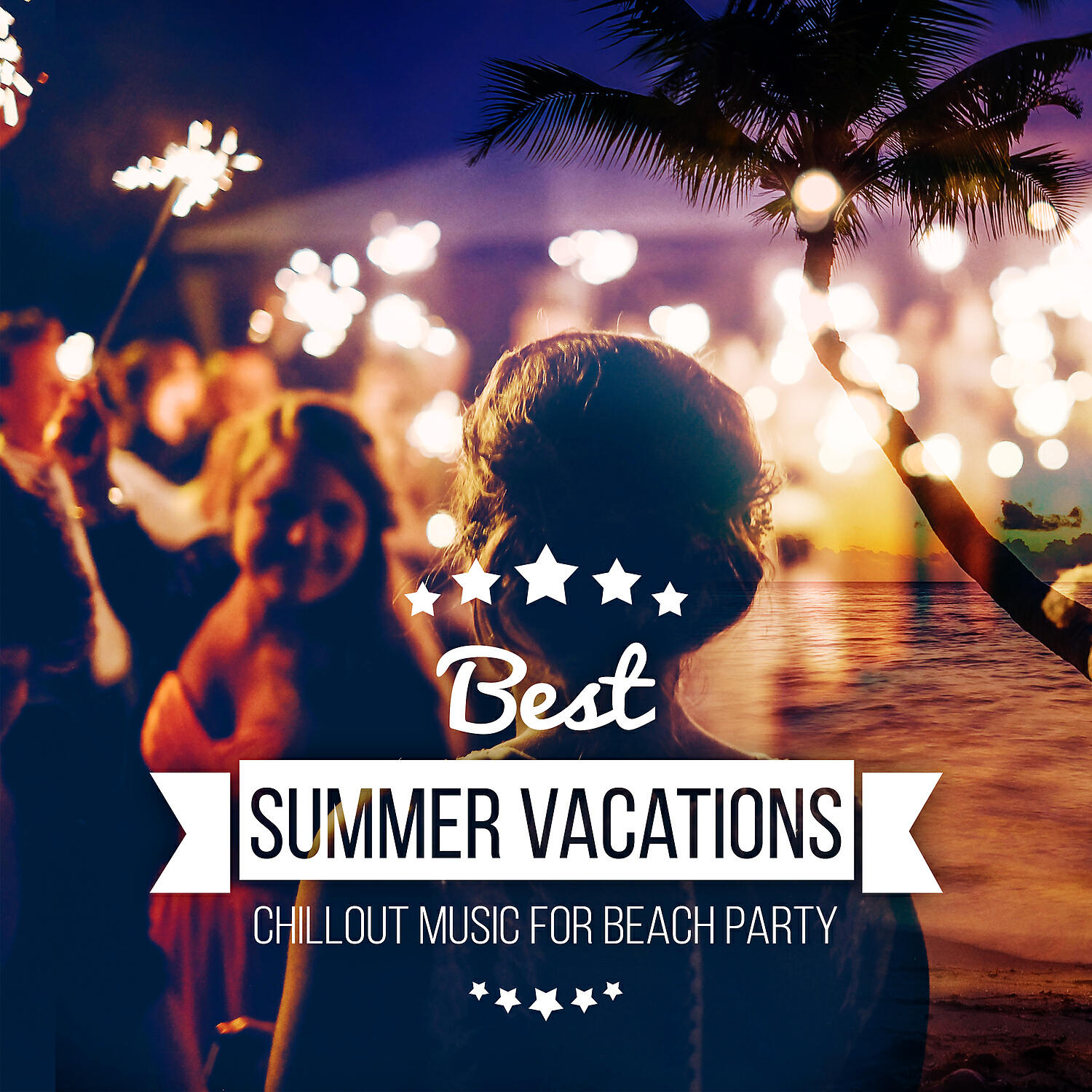Summer Time Chillout Music Ensemble - Best Summer Vacations