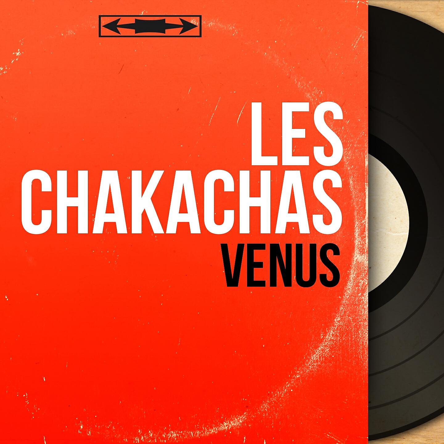 Les Chakachas - Mama Iñez