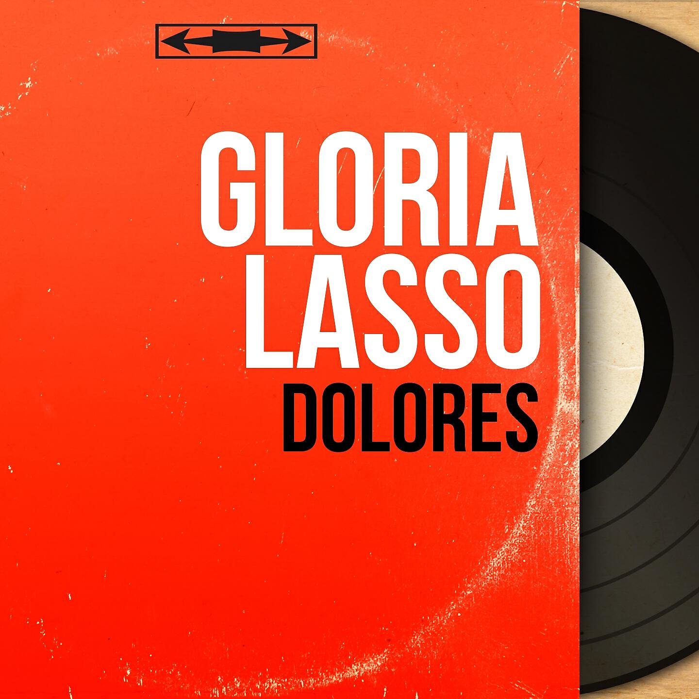 Gloria Lasso - Dolorès