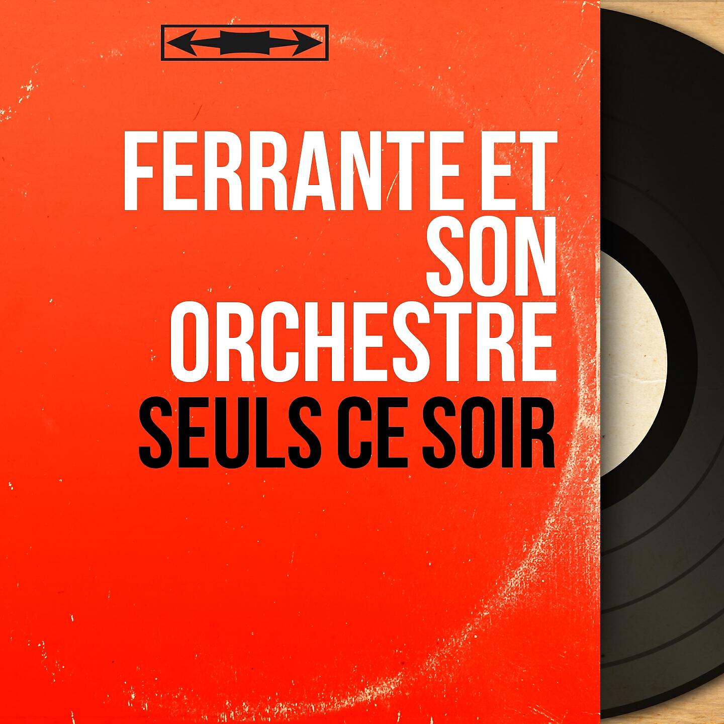 Ferrante et son orchestre - Be My Love