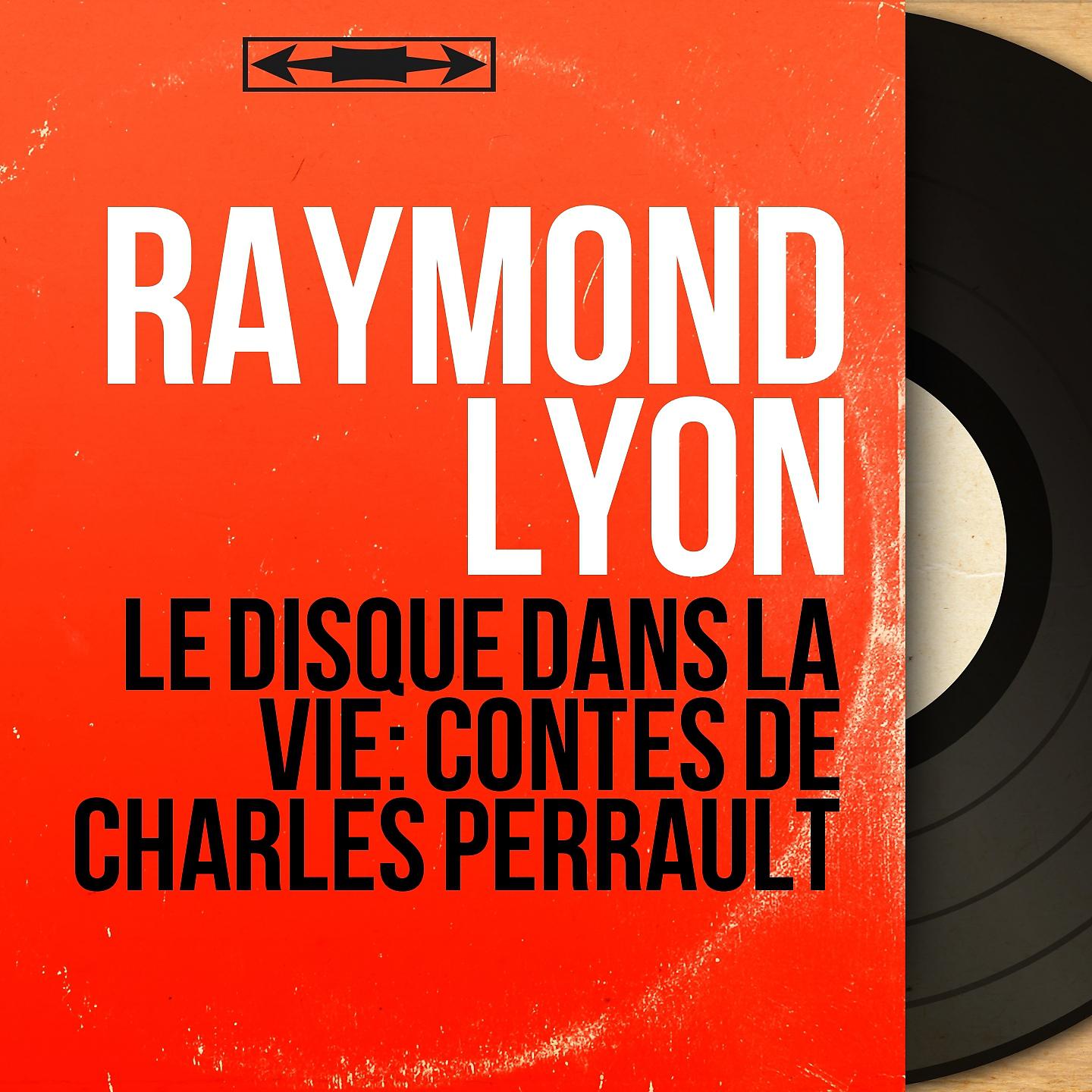 Постер альбома Le disque dans la vie: Contes de Charles Perrault