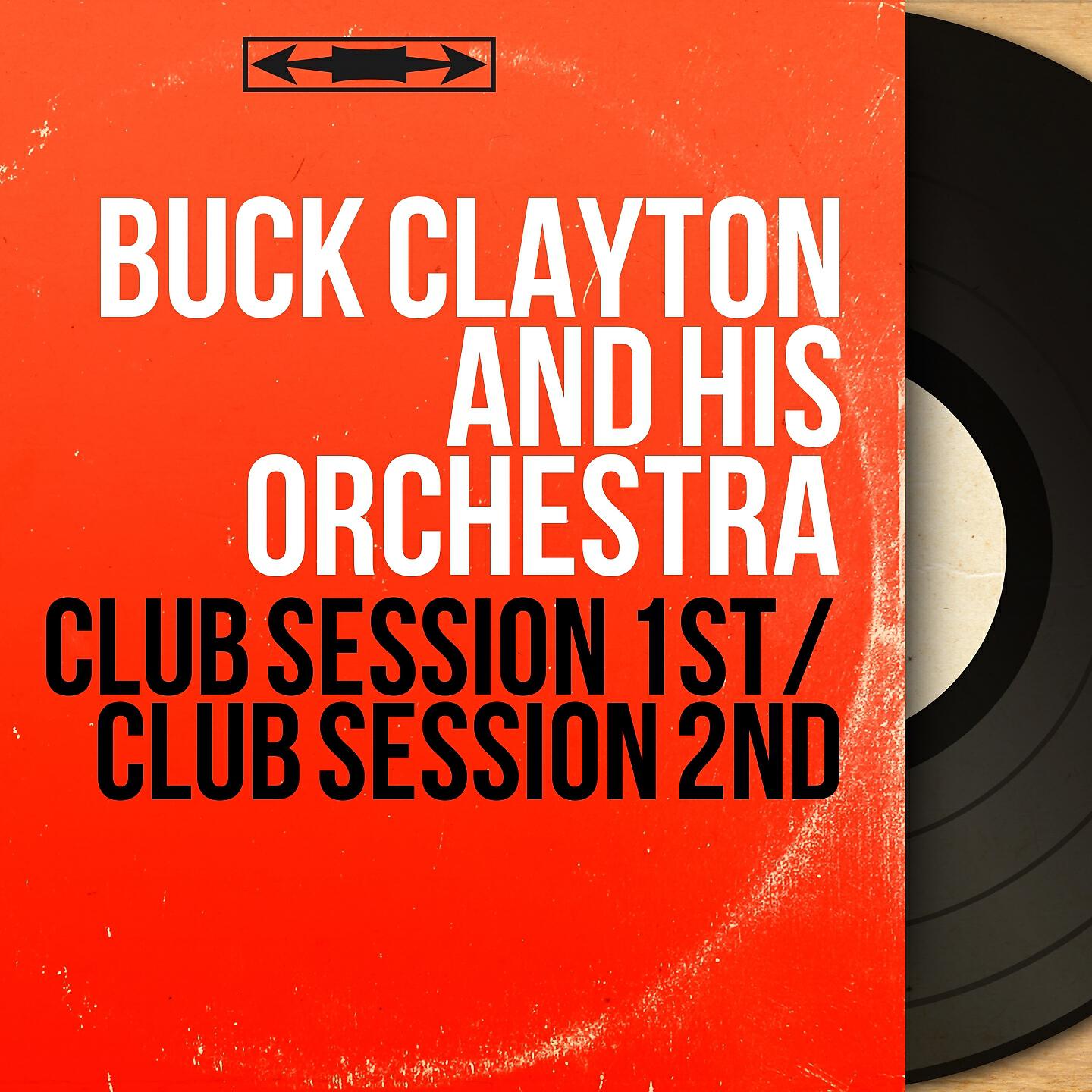 Buck Clayton And His Orchestra - That's My Desire