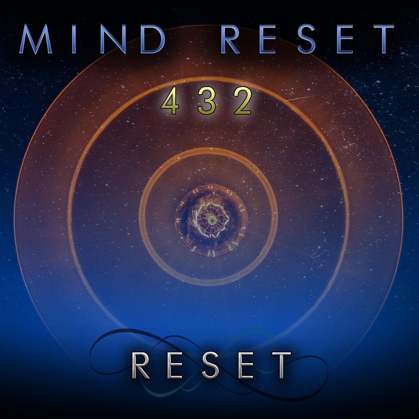 Mind Reset 432 - Reset (432 Hz Brain Focus Sound)