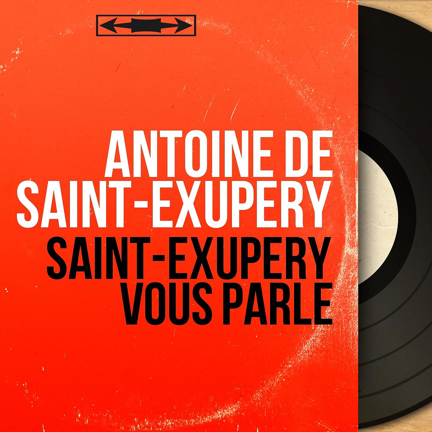 Постер альбома Saint-Exupéry vous parle