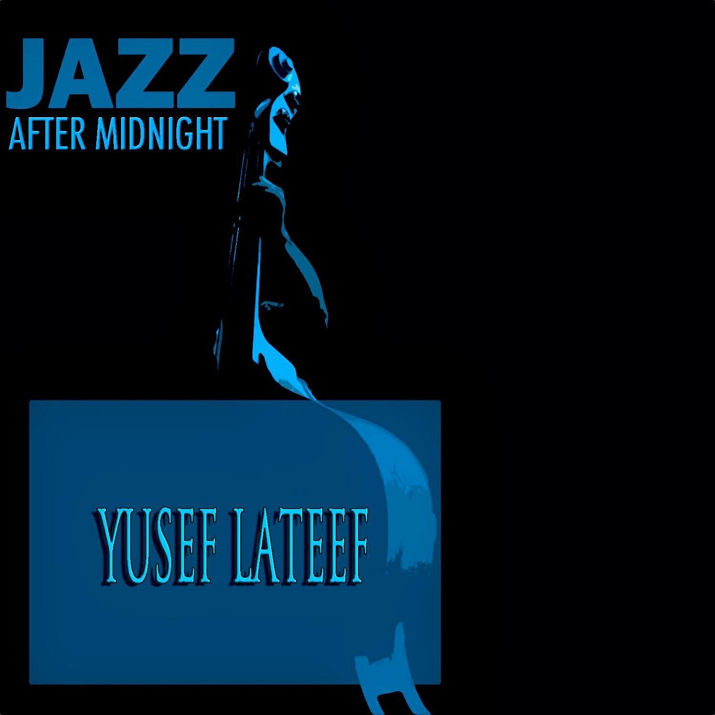 Yusef Lateef - The Three Faces of Balal