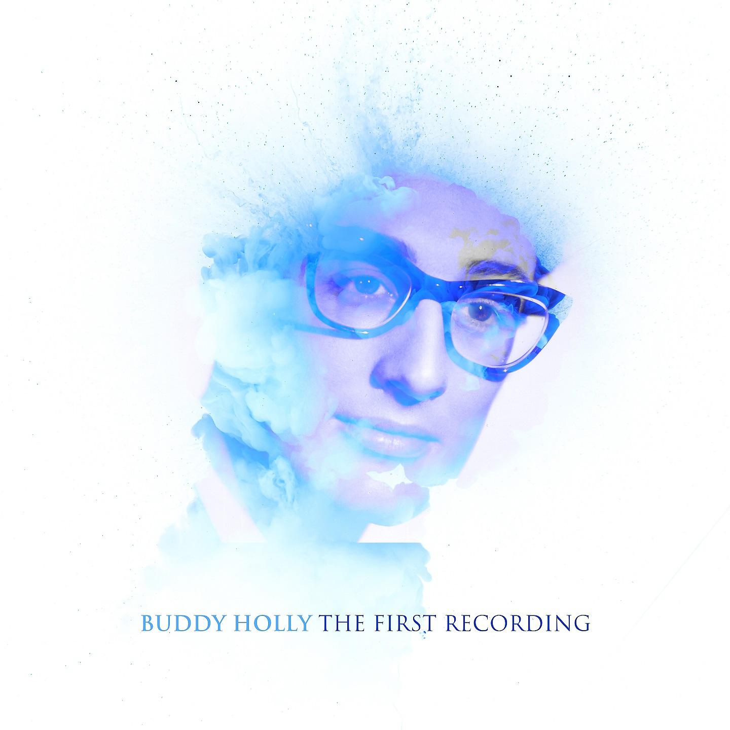Постер альбома Buddy Holly-The First Recording