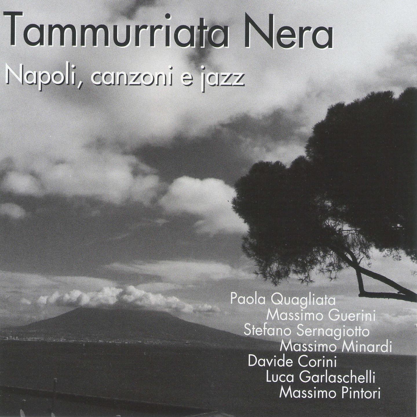Постер альбома Tammurriata nera - napoli, canzoni e jazz